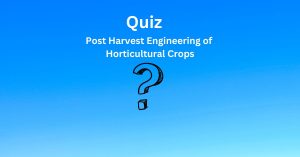 mcq on post harvest technology of fruits and vegetables